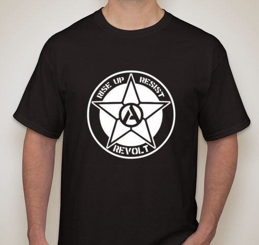 Anarchist Rise Up Resist Revolt T-shirt