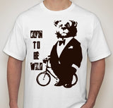 Circus Bear In Suit With Bicycle Born To Be WIld T-shirt | Blasted Rat