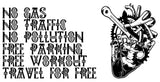 Cyclist Heart No Gas No Traffic No Pollution Free Parking Free Workout Travel For Free T-shirt | Blasted Rat