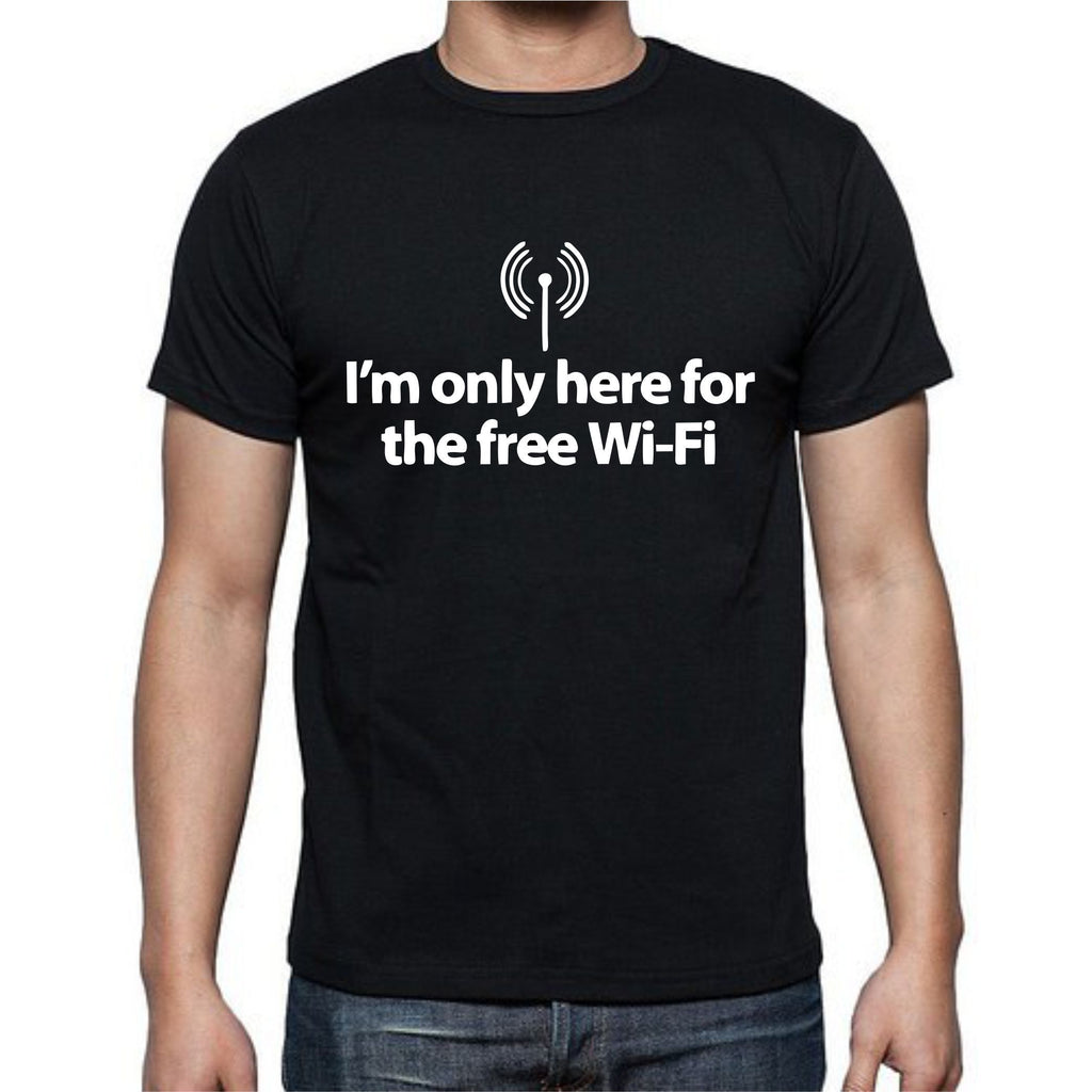 Im Only Here For The Wifi T-Shirt