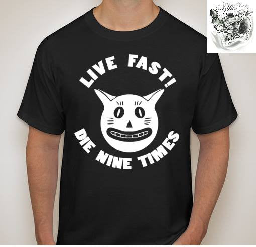 YOLNT Cat Live Fast Die 9 Times T-shirt Variation