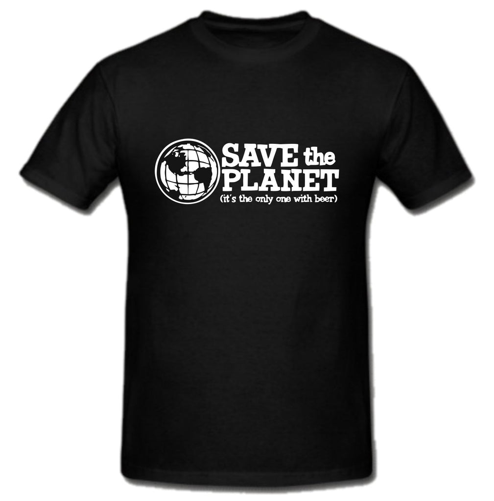 Save The Planet Beer T-Shirt