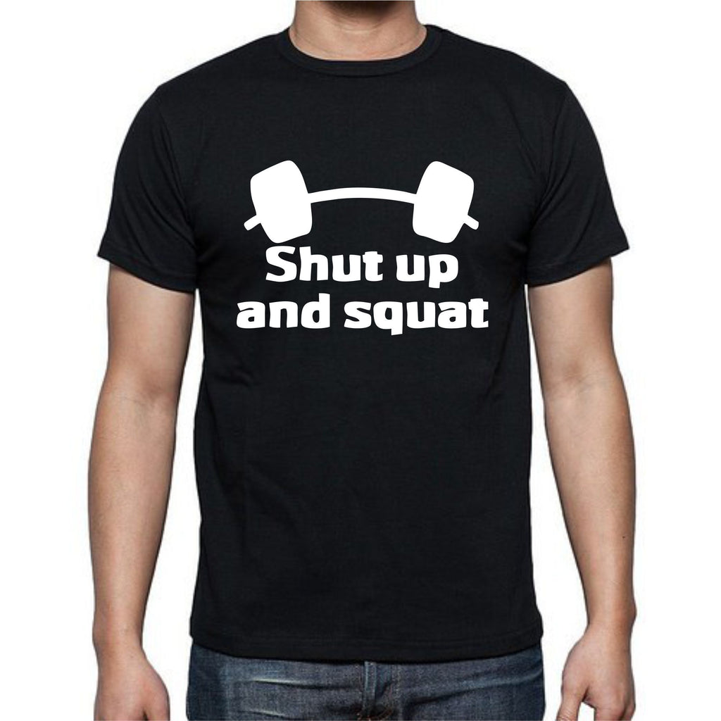 Shut Up And Squat T-Shirt