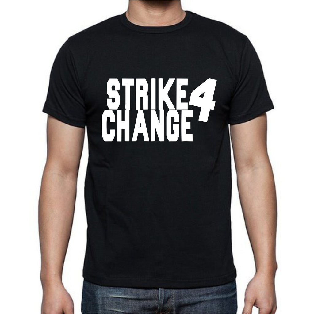 Strike 4 Change T-Shirt