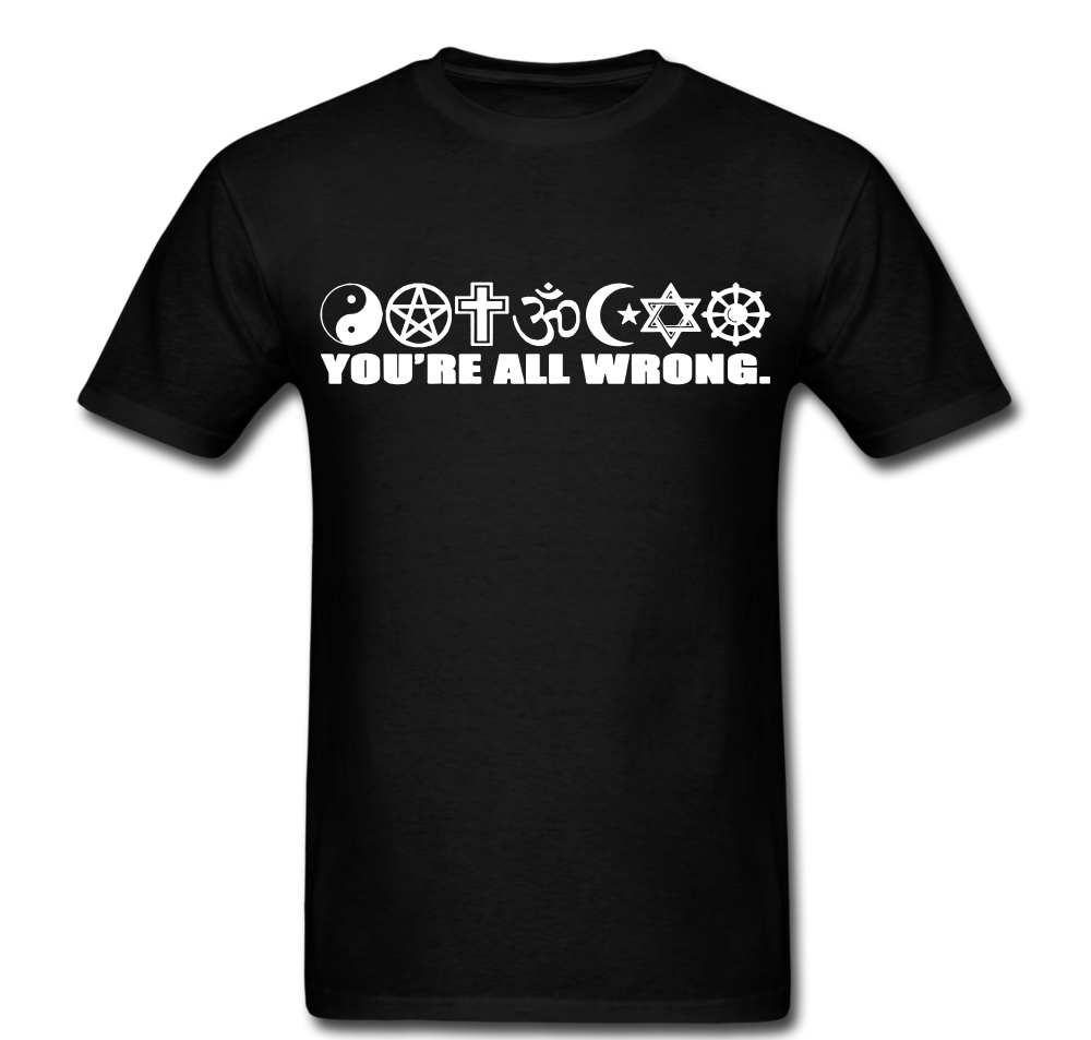 You're All Wrong T-shirt