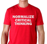 Normalize critical thinking T-shirt | Blasted Rat