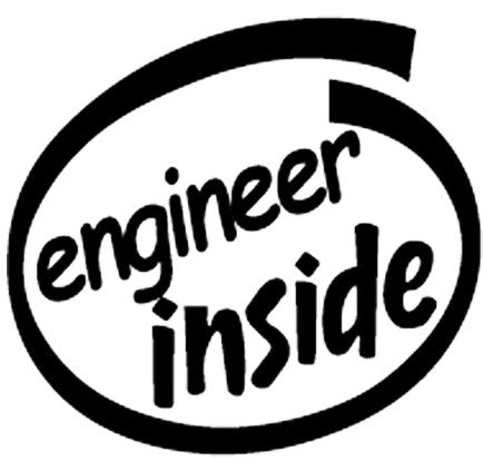 Engineer inside - Die Cut Vinyl Sticker Decal