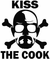 Kiss the cook, Breaking Bad - Die Cut Vinyl Sticker Decal