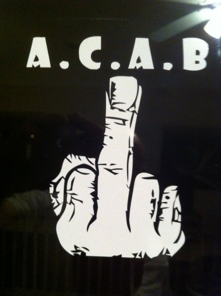 A.C.A.B. Fuck You Flip Off Finger - Die Cut Vinyl Sticker Decal