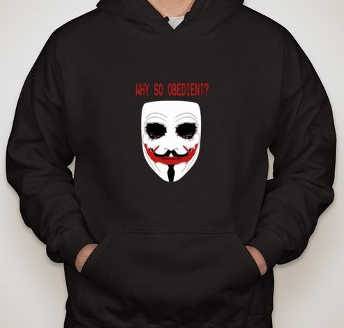 Anonymous Joker Why So Obedient? Hoodie