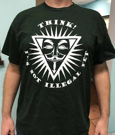 Anonymous Think It's Not Illegal Yet T-shirt