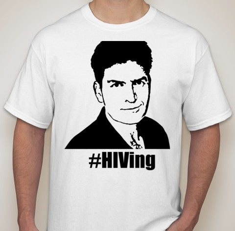 Charlie Sheen #HIVing T-shirt | Blasted Rat