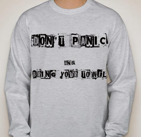 Towel Day Dont Panic And Bring Your Towel Long Sleeve T-shirt | Blasted Rat