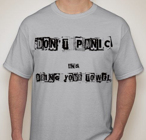 Towel Day Dont Panic And Bring Your Towel T-shirt  | Blasted Rat