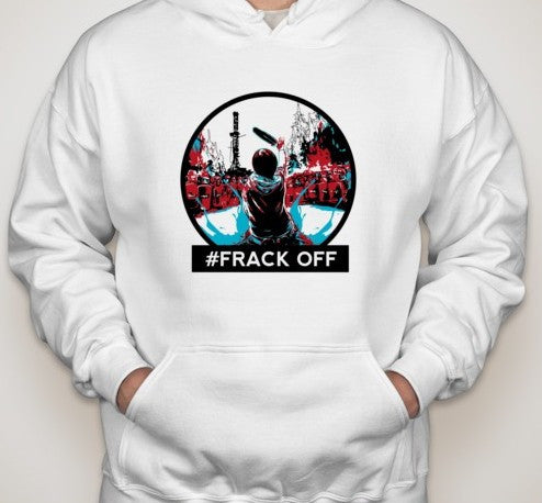 Frack Off Idle No More Hoodie | Blasted Rat