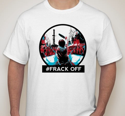 Frack Off Idle No More T-shirt | Blasted Rat