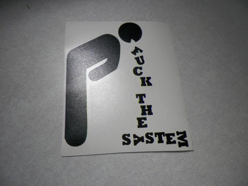 Fuck The System | Die Cut Vinyl Sticker Decal | Blasted Rat