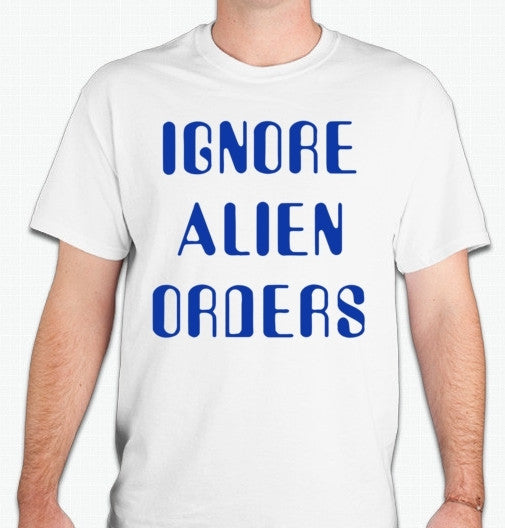 Halt And Catch Fire Ignore Alien Order T-shirt | Blasted Rat