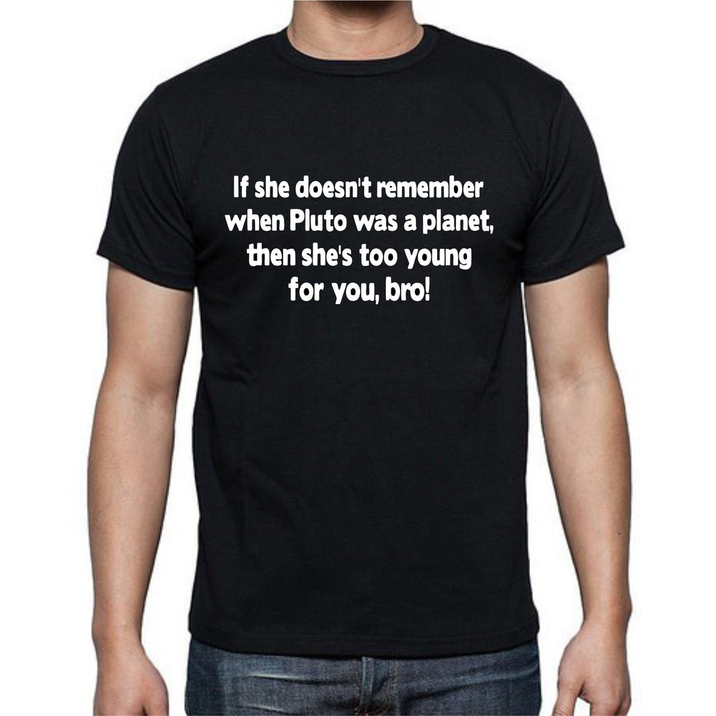 If She Doesnæt Remember Pluto T-Shirt