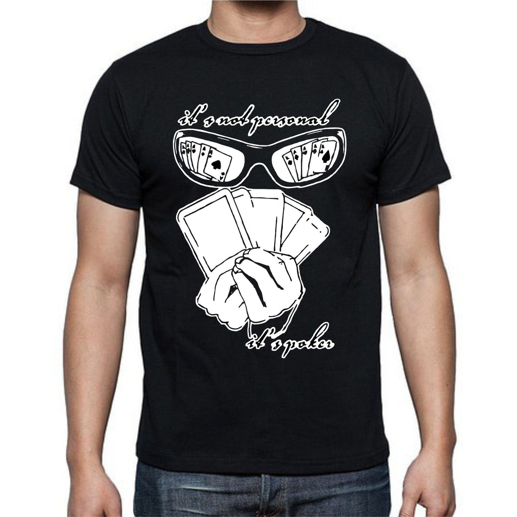 Its Not Personal Poker T-Shirt