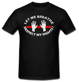 Let Me Breathe | Respect My Rights! Thin Red Line T-shirt | Eric Garner | Blasted Rat