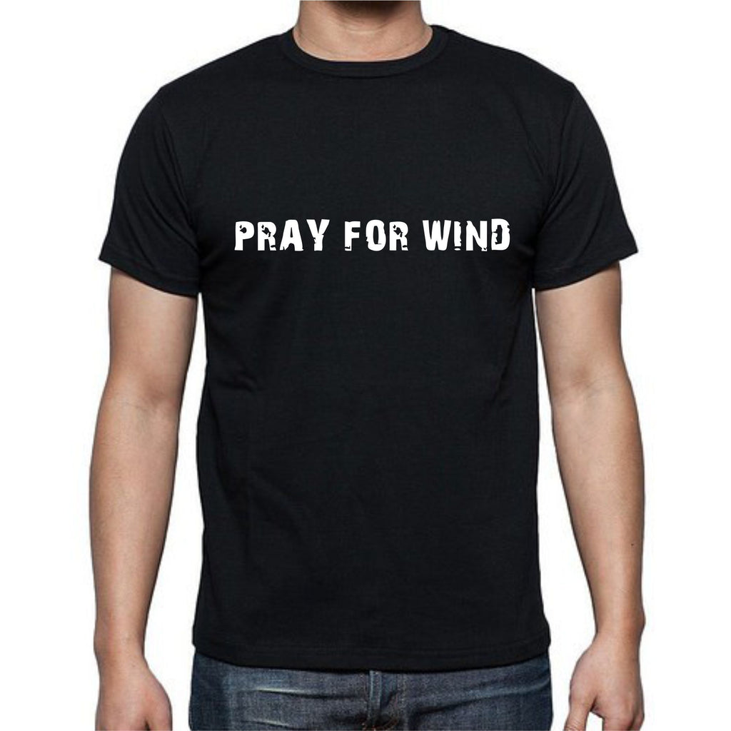 Pray For Wind T-Shirt