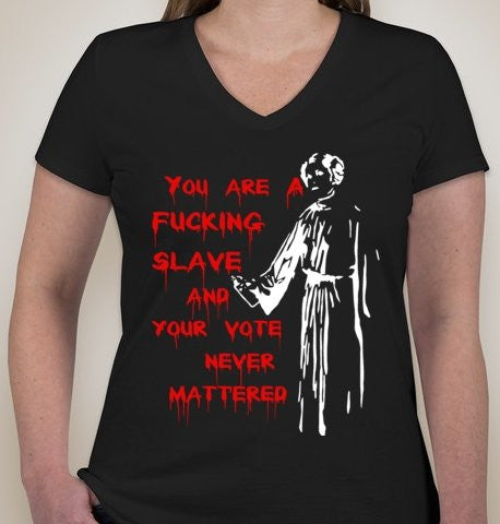 Princess Leia Graffity You Are A Fucking Slave Ladies Star Wars V-Neck T-shirt