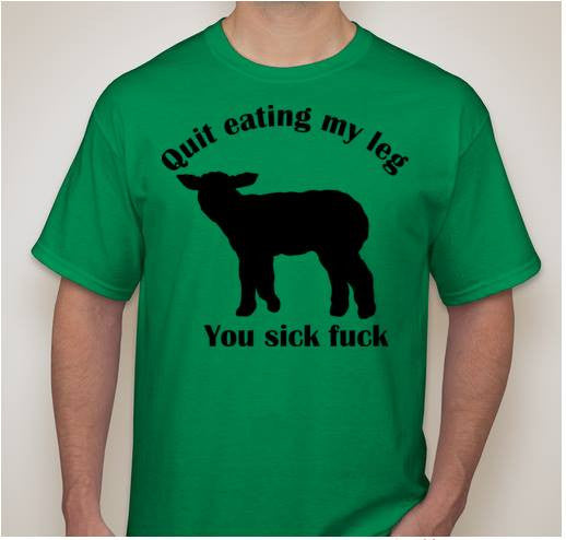 Quit Eating My Leg You Sick Fuck Vegetarian Vegan Animal Rights ALF Sheep T-shirt