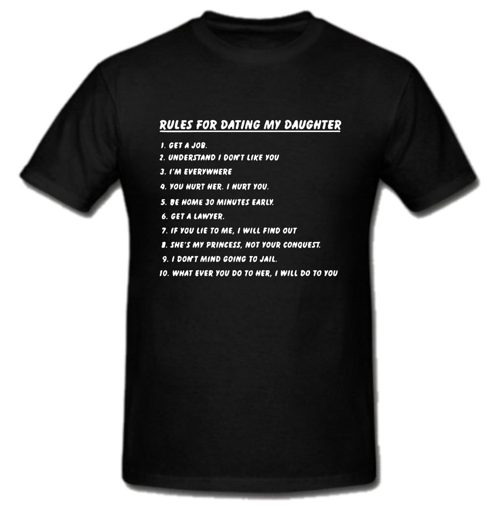 Rules For Dating My Daughter T-Shirt