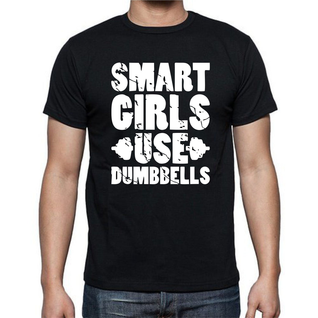 Smart Girls Use Dumbbells T-Shirt