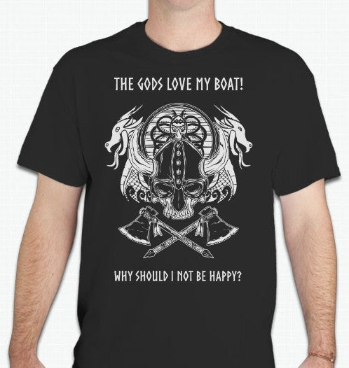 Viking Warrior Gods Love My Boat Sailing Dragon Norse Valhalla Floki Axe Shield T-shirt