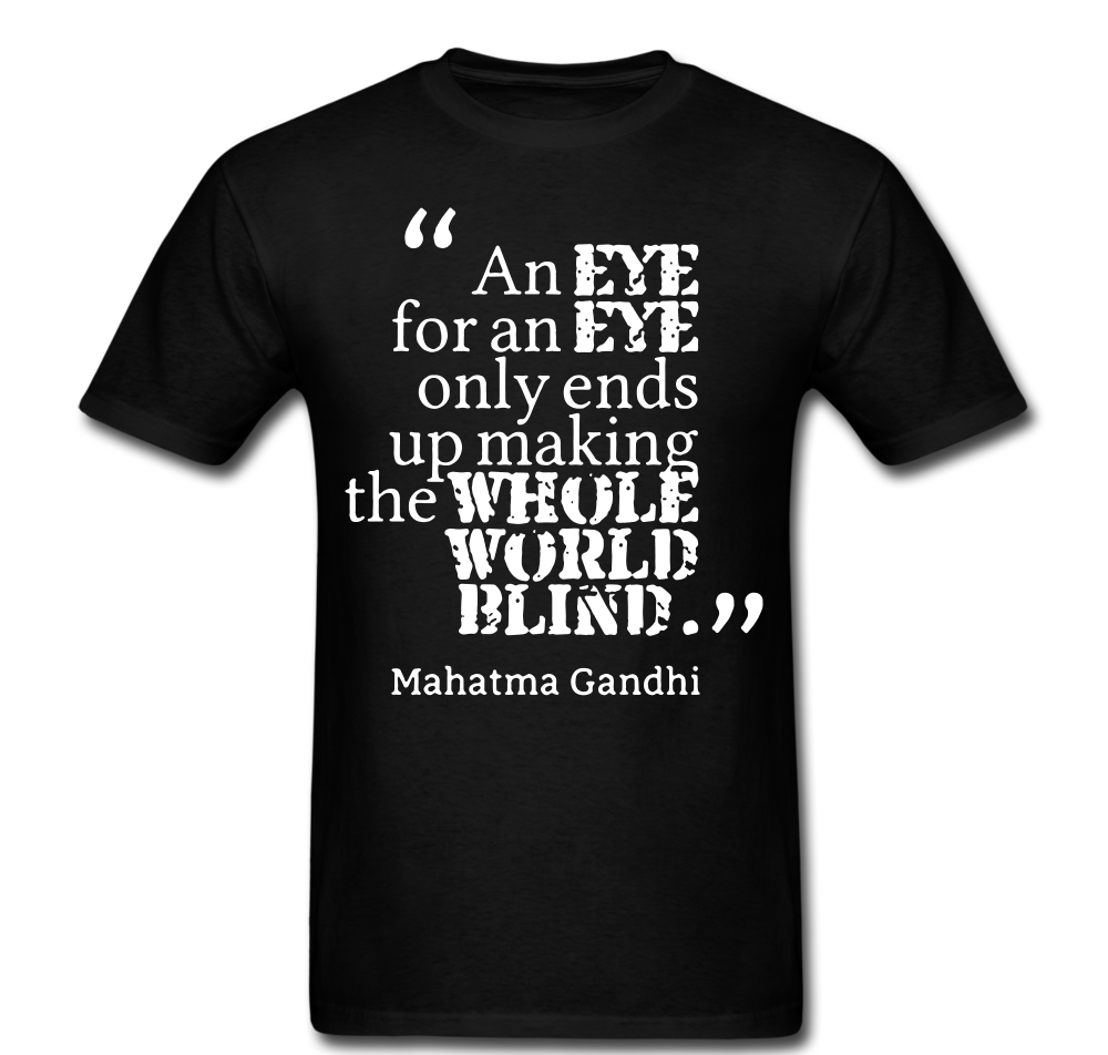 Gandhi: An Eye For An Eye T-Shirt