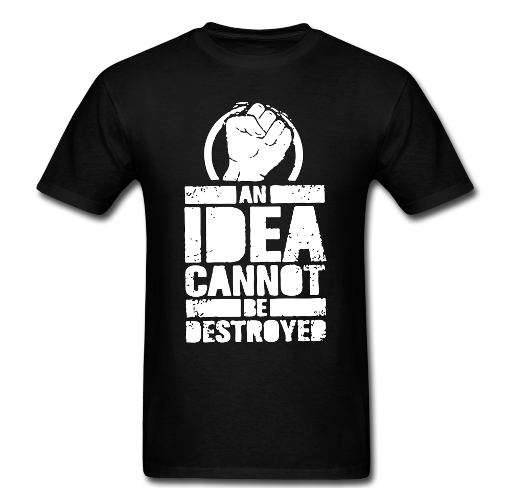 An Idea Cannot Be Destroyed