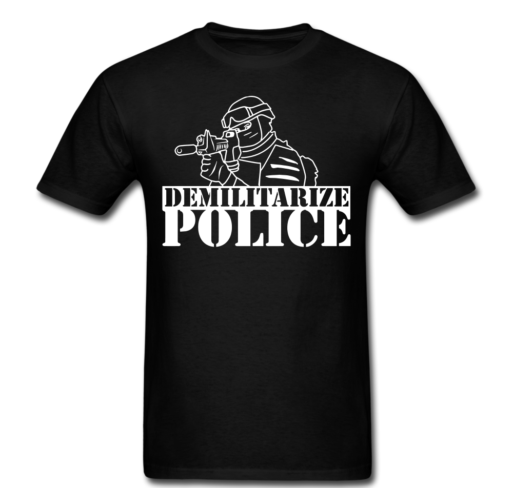 Demilitarize Police T-shirt