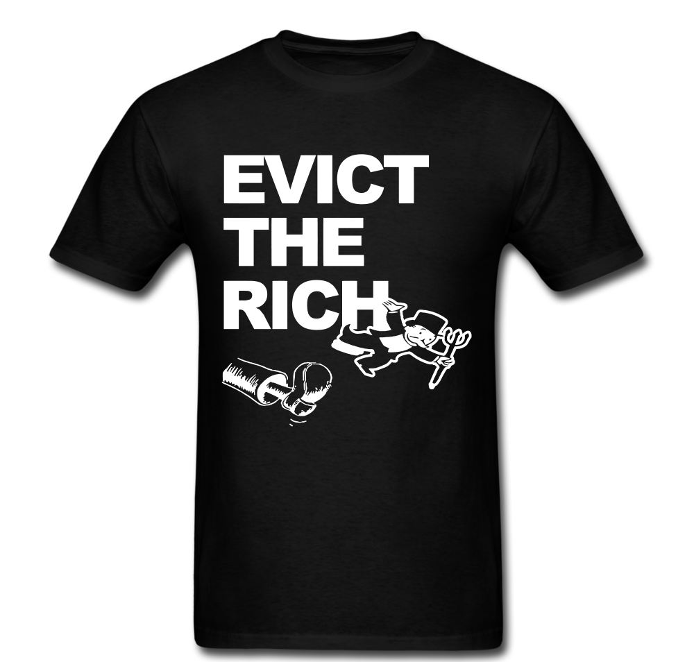 Evict The Rich T-shirt