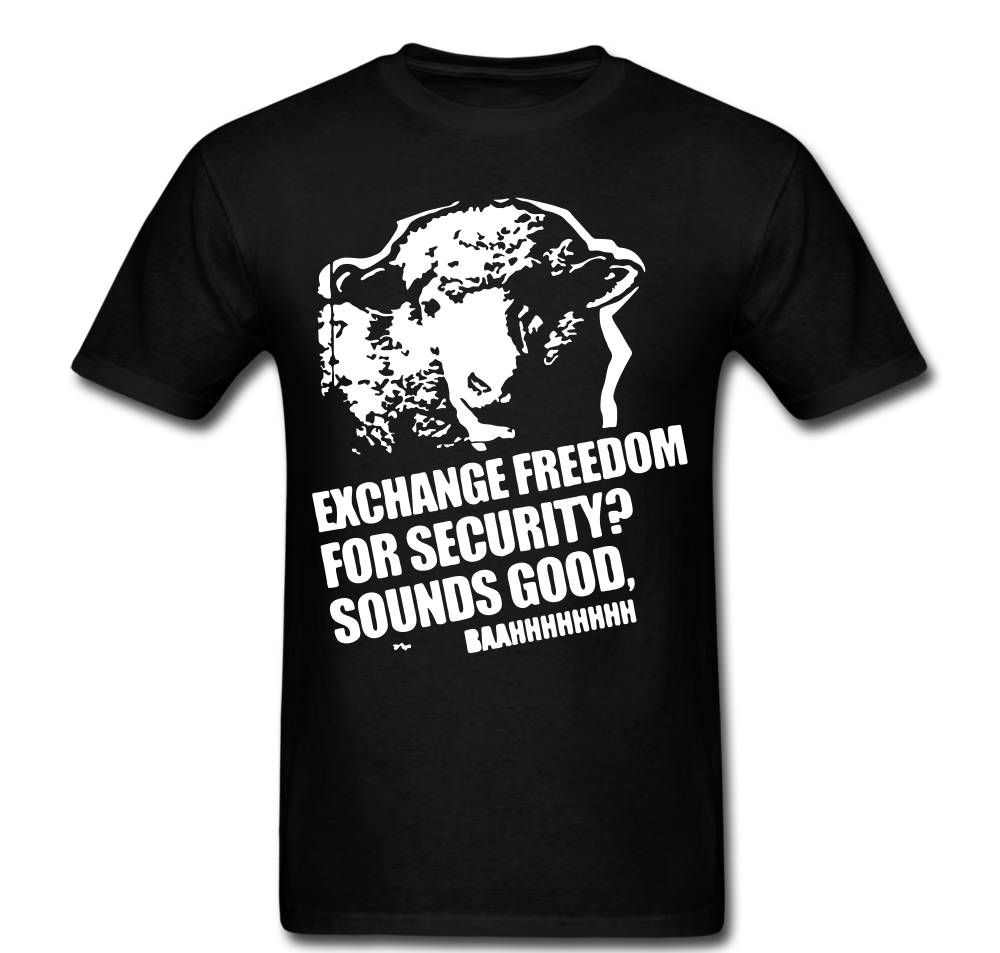 Freedom For Security T-shirt