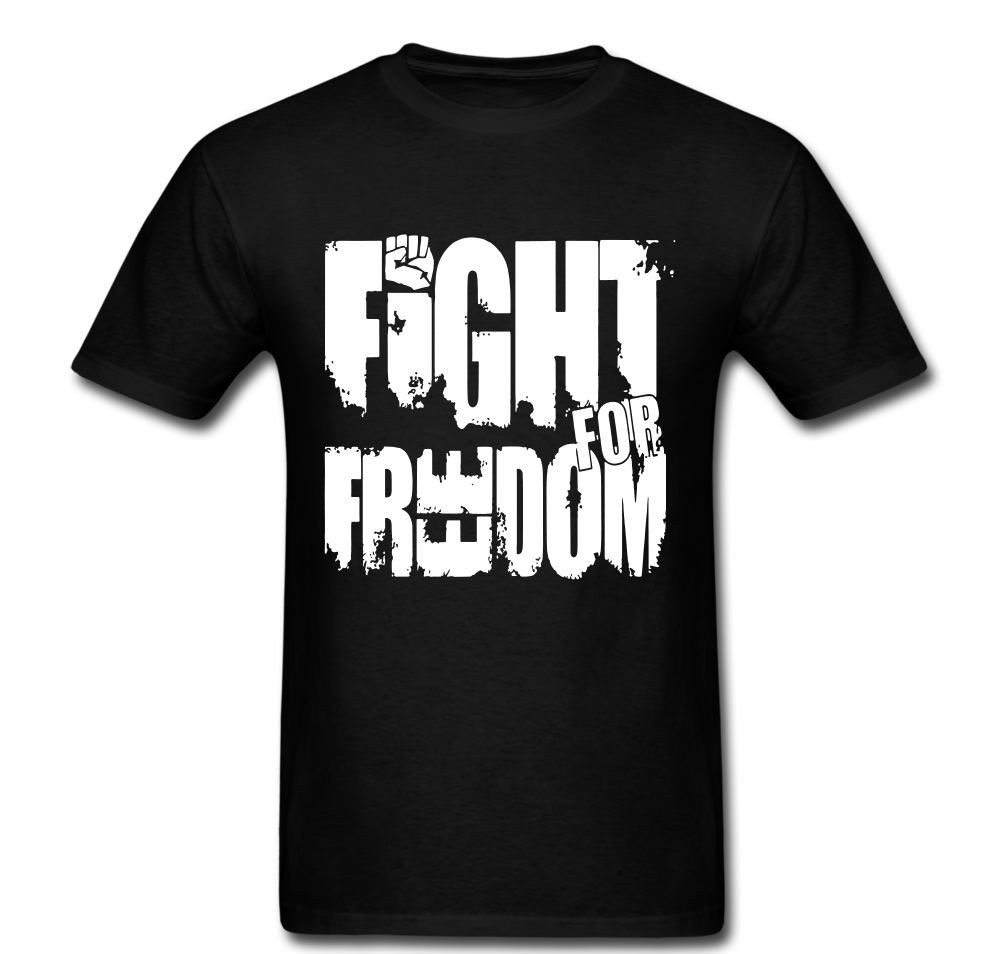 Fight For Freedom T-shirt