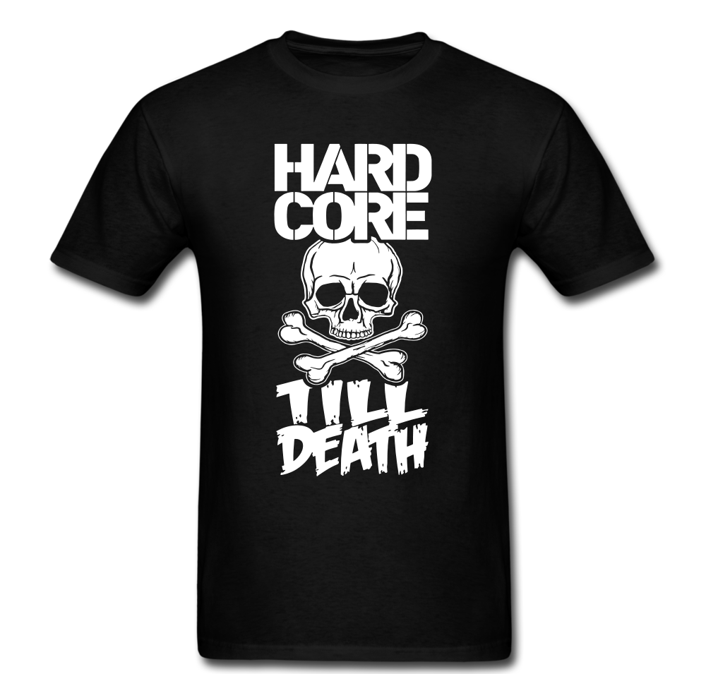 Hard Core Till Death T-shirt