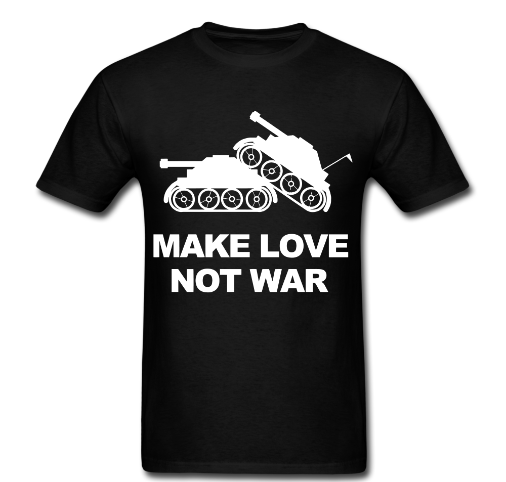 Make Love Not War T-shirt