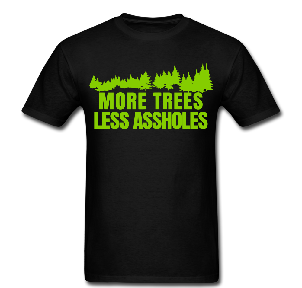 More Trees T-shirt