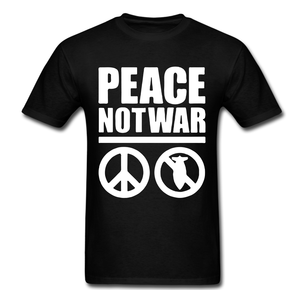 Peace Not War T-shirt