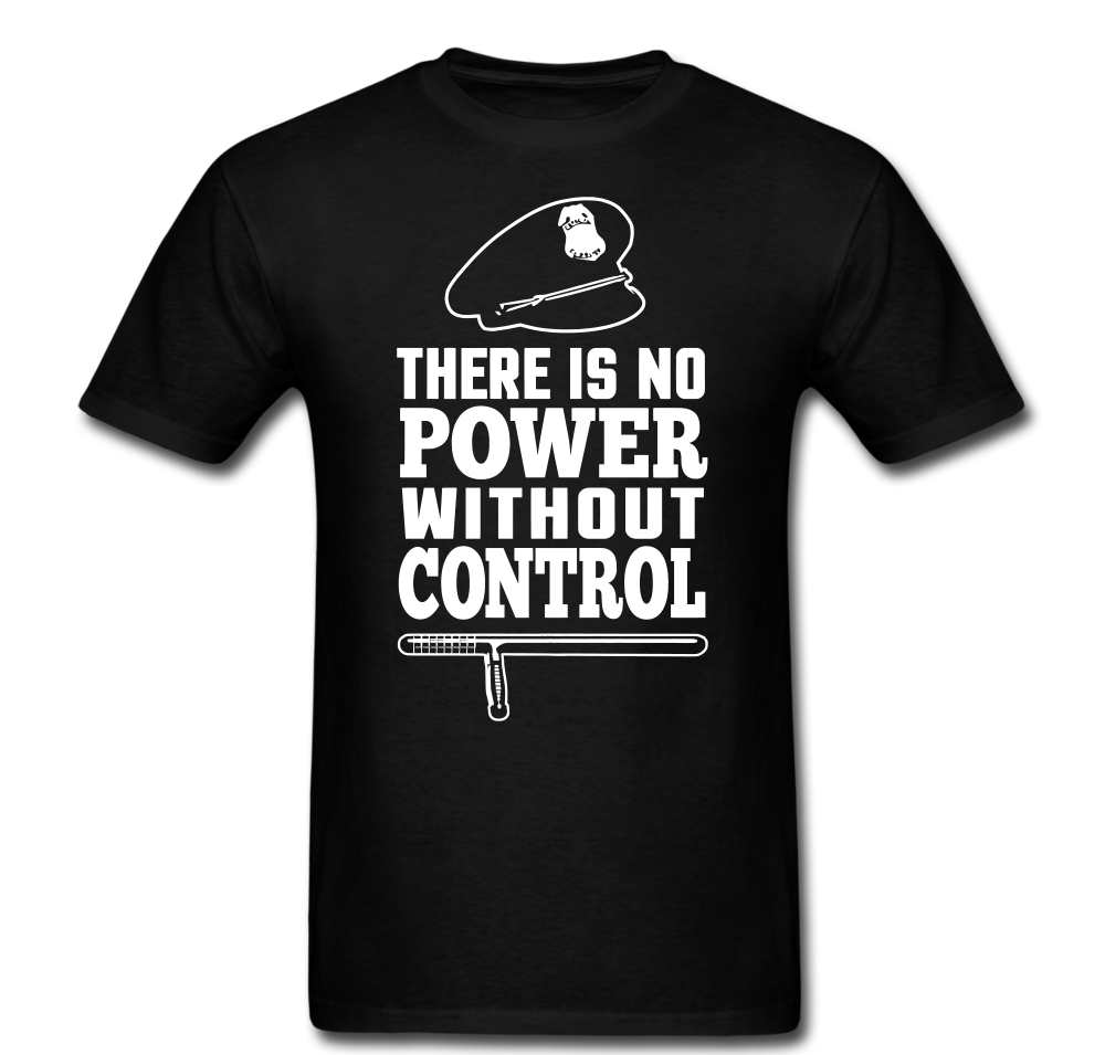 No Power Without Control T-shirt