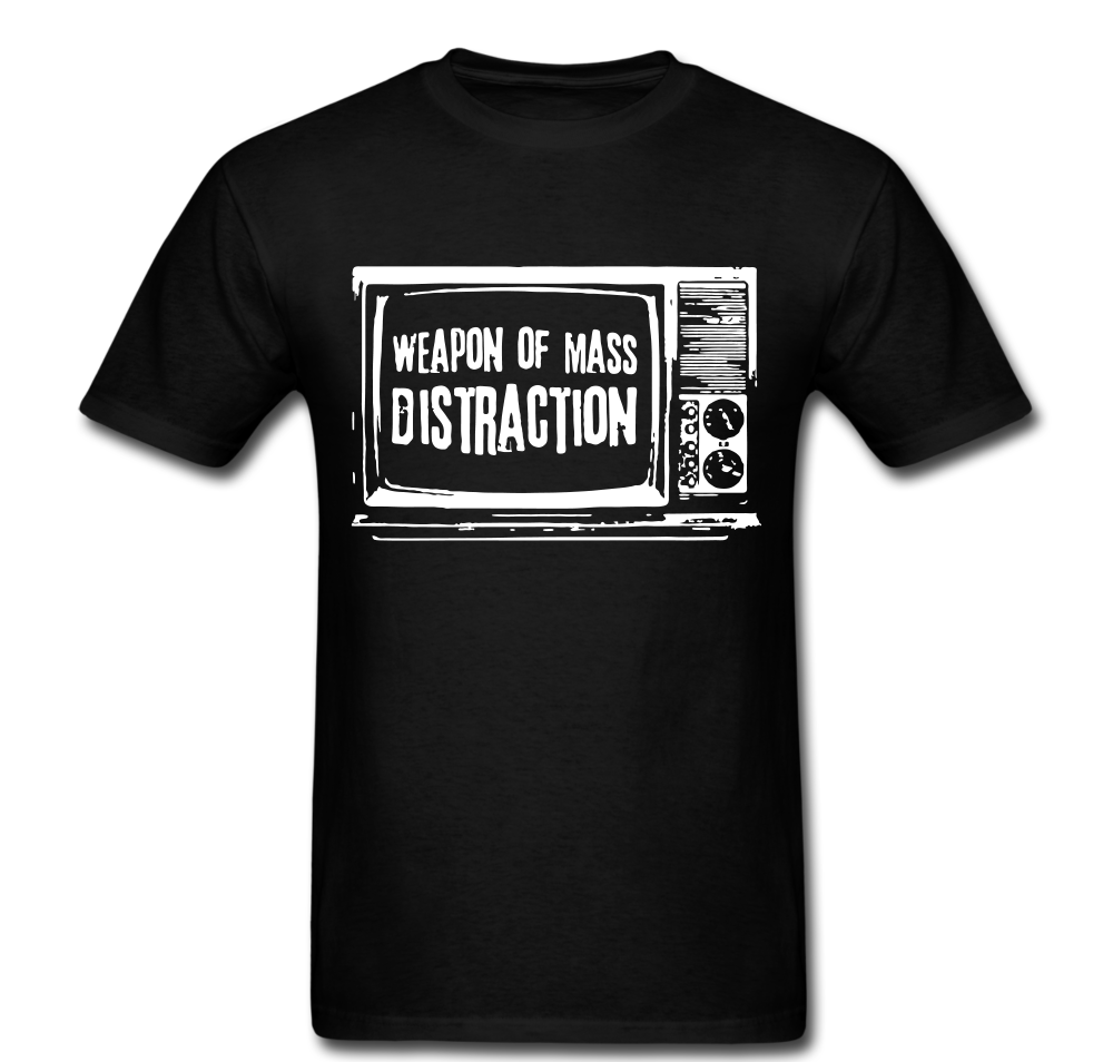 Weapon Of Mass Distraction T-shirt