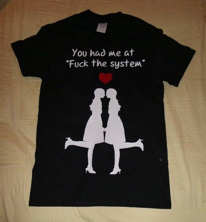 You Had Me At Fuck the System Women Girl Girl T-shirt | Blasted Rat